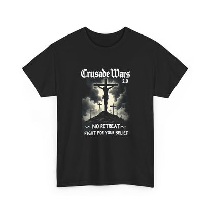 Crusade Wars Tee — "No Retreat — Fight For Your Belief" Religious Graphic T-Shirt