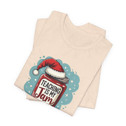 Teaching Is My Jam T‑Shirt — Cute Christmas Teacher Gift Tee