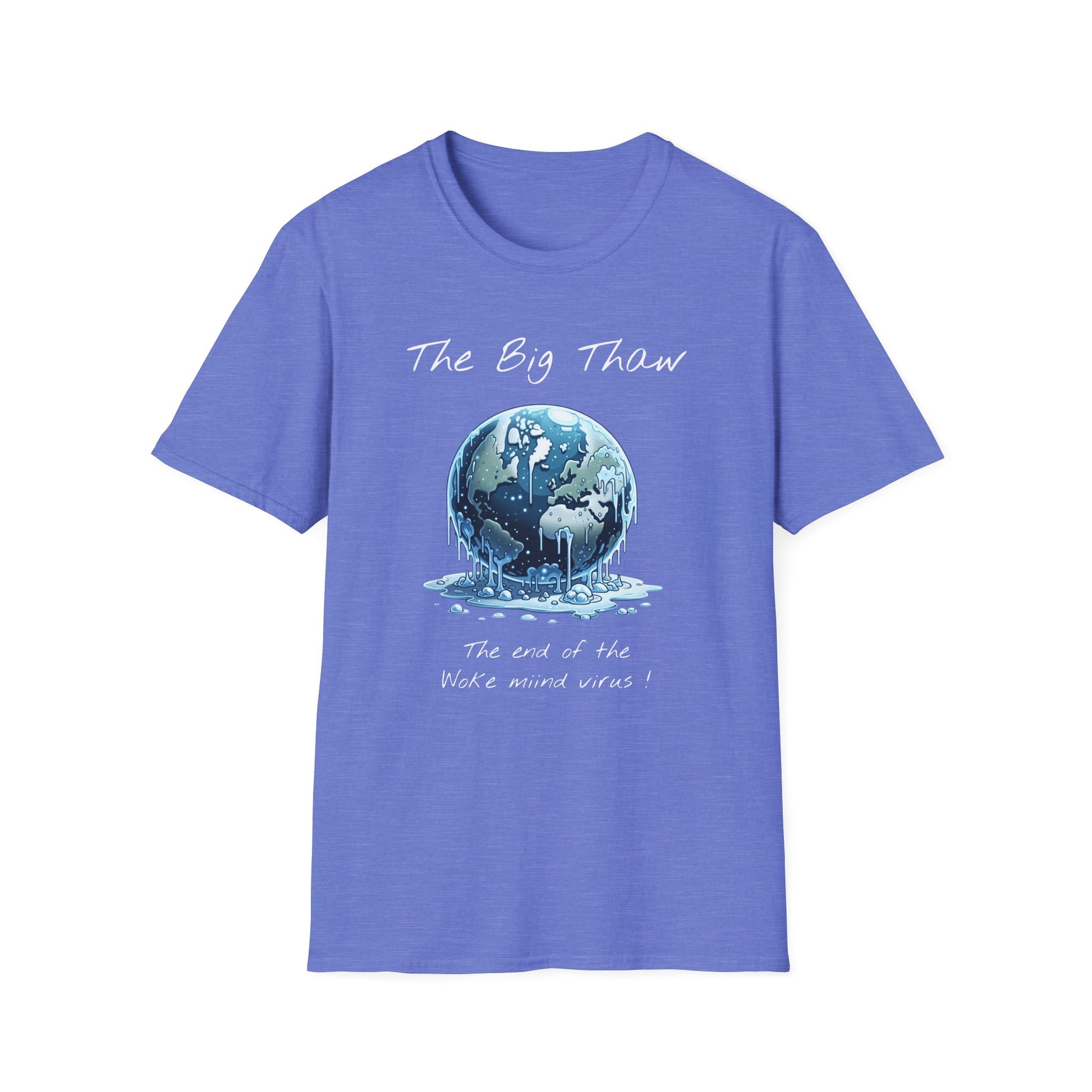 The Big Thaw Unisex T-Shirt - Constant Heat Design - Psychonaut Swag