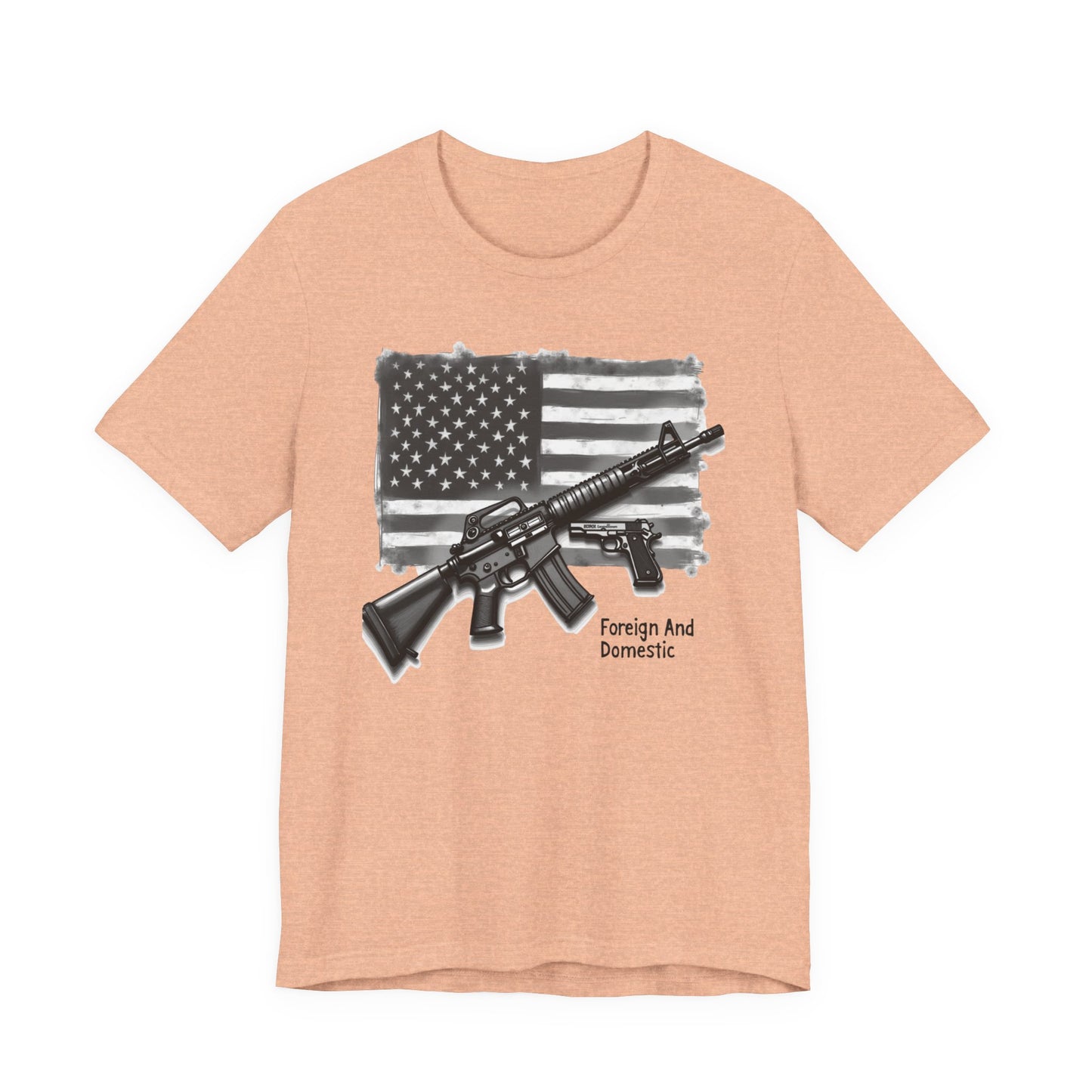 Patriotic 2nd Amendment Tee – “Foreign and Domestic” American Flag T-Shirt