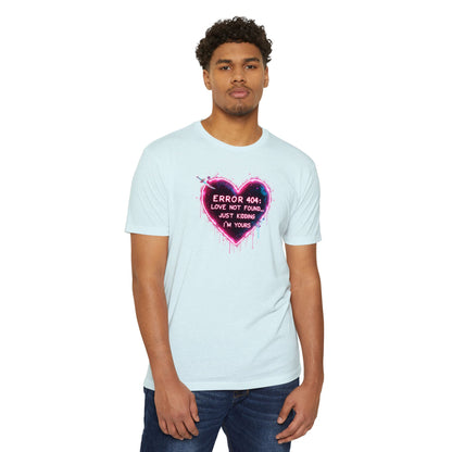 Error 404 Heart T-Shirt — "Love Not Found... Just Kidding I'm Yours" Neon Graphic Tee