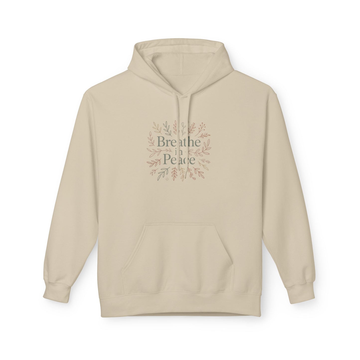 Hoodie — "Breathe in Peace" Floral Comfort Pullover