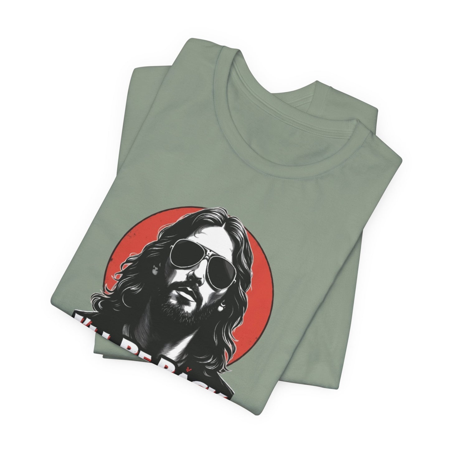 Jesus to return, 80’s retro Rocker T-Shirt, Casual Wear, Movie Quote Shirt, Gift for Fans, Unisex Top