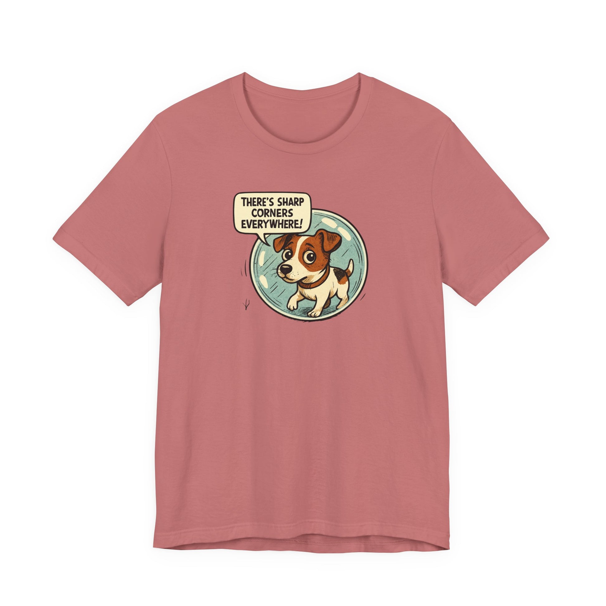 Sharp corners are everywhere, Cute Dog Graphic Tee, Dog Lover Shirt, Funny Pet Gift, Animal Lover Apparel, Unisex Casual Wear, Birthday Gift, Quirky T-Shirt - Psychonaut Swag