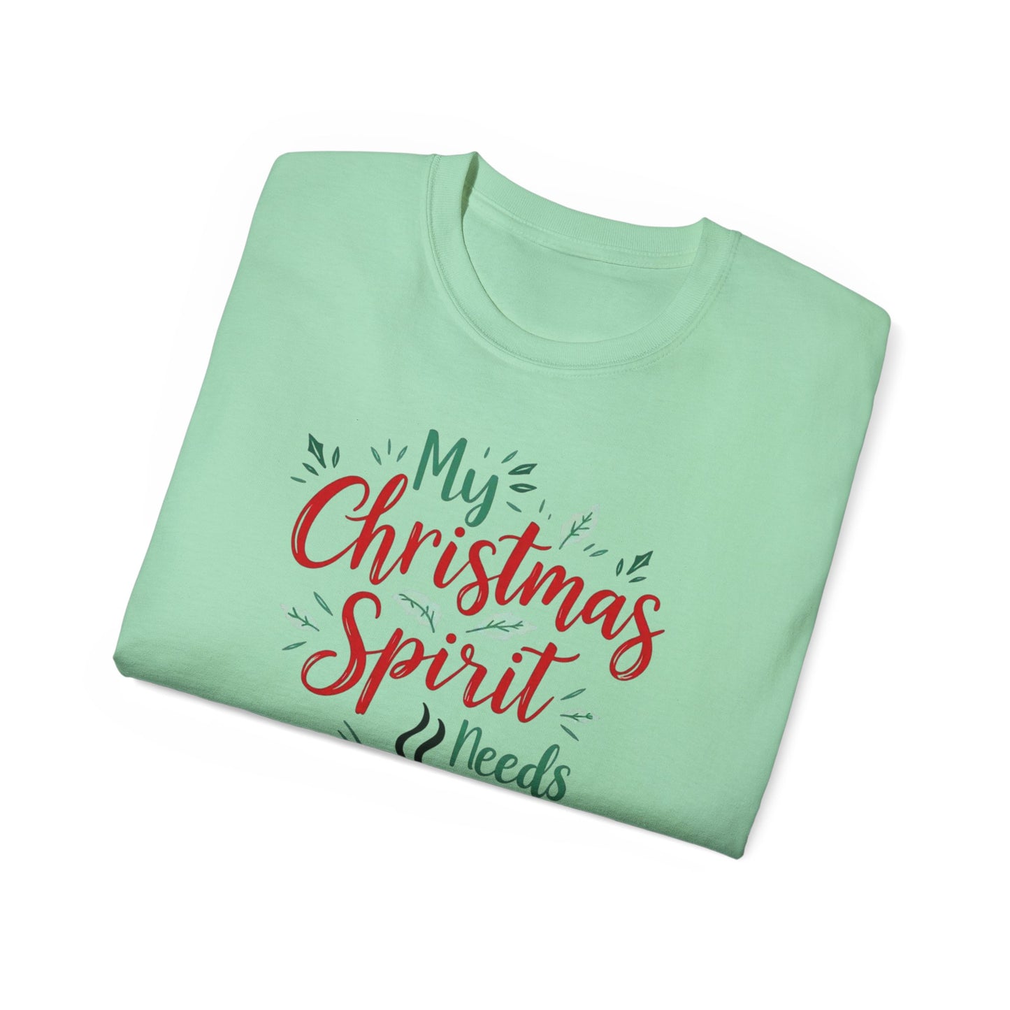 Christmas Coffee Tee - "My Christmas Spirit Needs Coffee" Holiday T-Shirt