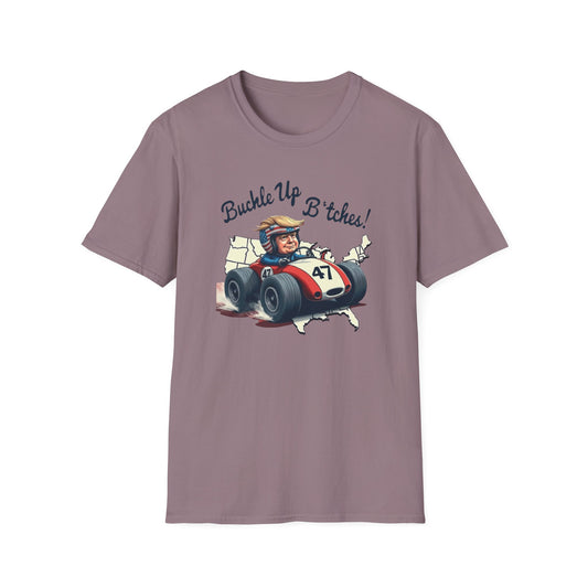 Buckle Up B*tches Unisex T-Shirt, Funny Graphic Tee, Racing Enthusiast Gift, Casual Wear, Birthday Apparel - Psychonaut Swag