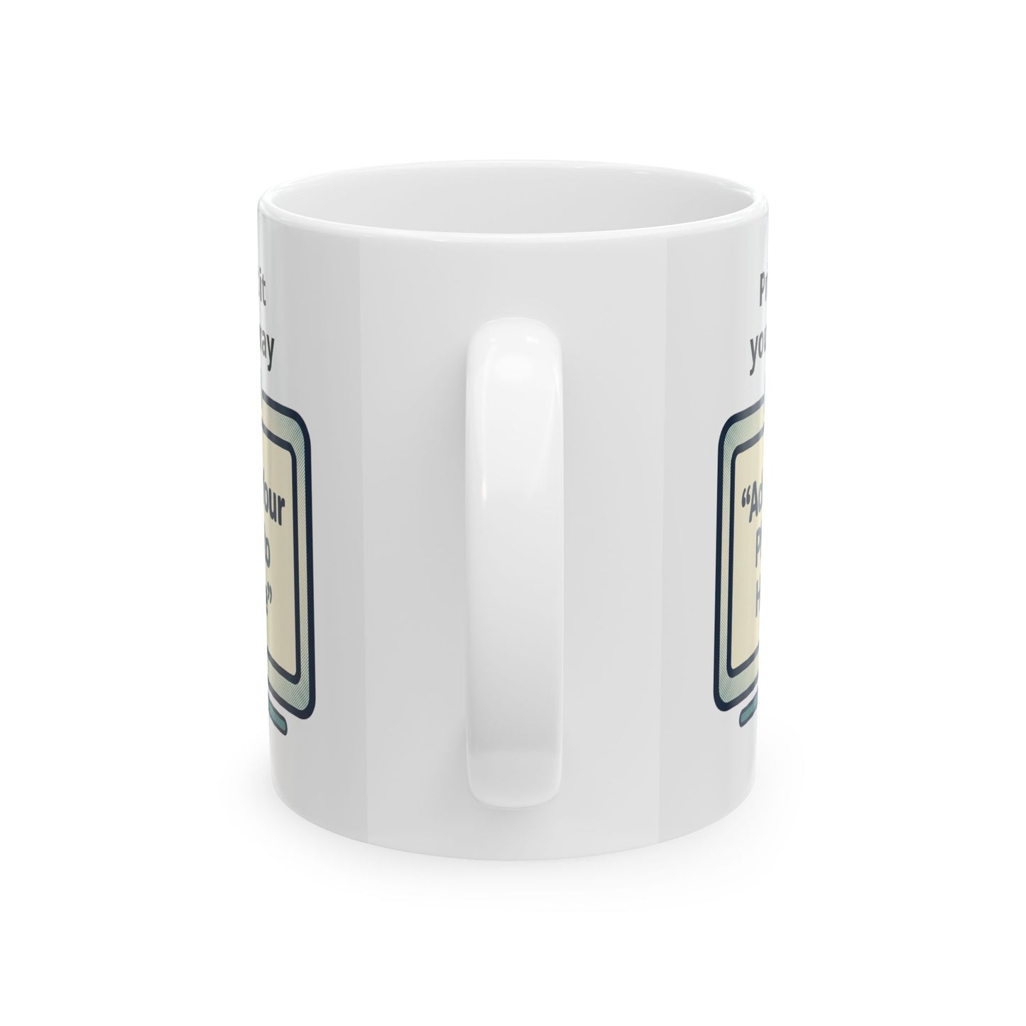 Customize Your Own Ceramic Mug, (11oz, 15oz)