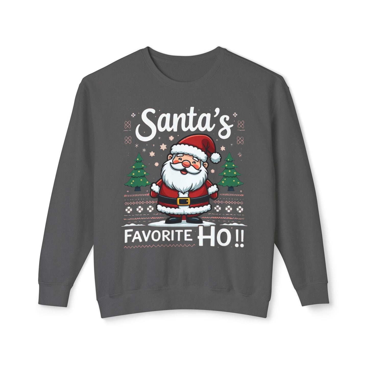 Santa’s Favorite Ho!! Sweatshirt — Funny Christmas Crewneck