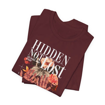 Hidden Not Lost Floral Graphic Tee — Empowering Mental Health Awareness Shirt