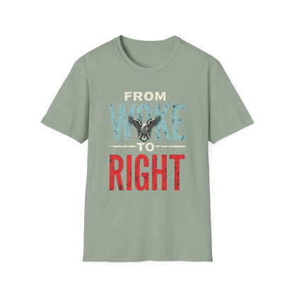 Woke to Right, Graphic Tee - From Woke to Right, Casual Wear, Gift for Friends, Statement T-Shirt, Everyday Fashion, Political Humor - Psychonaut Swag