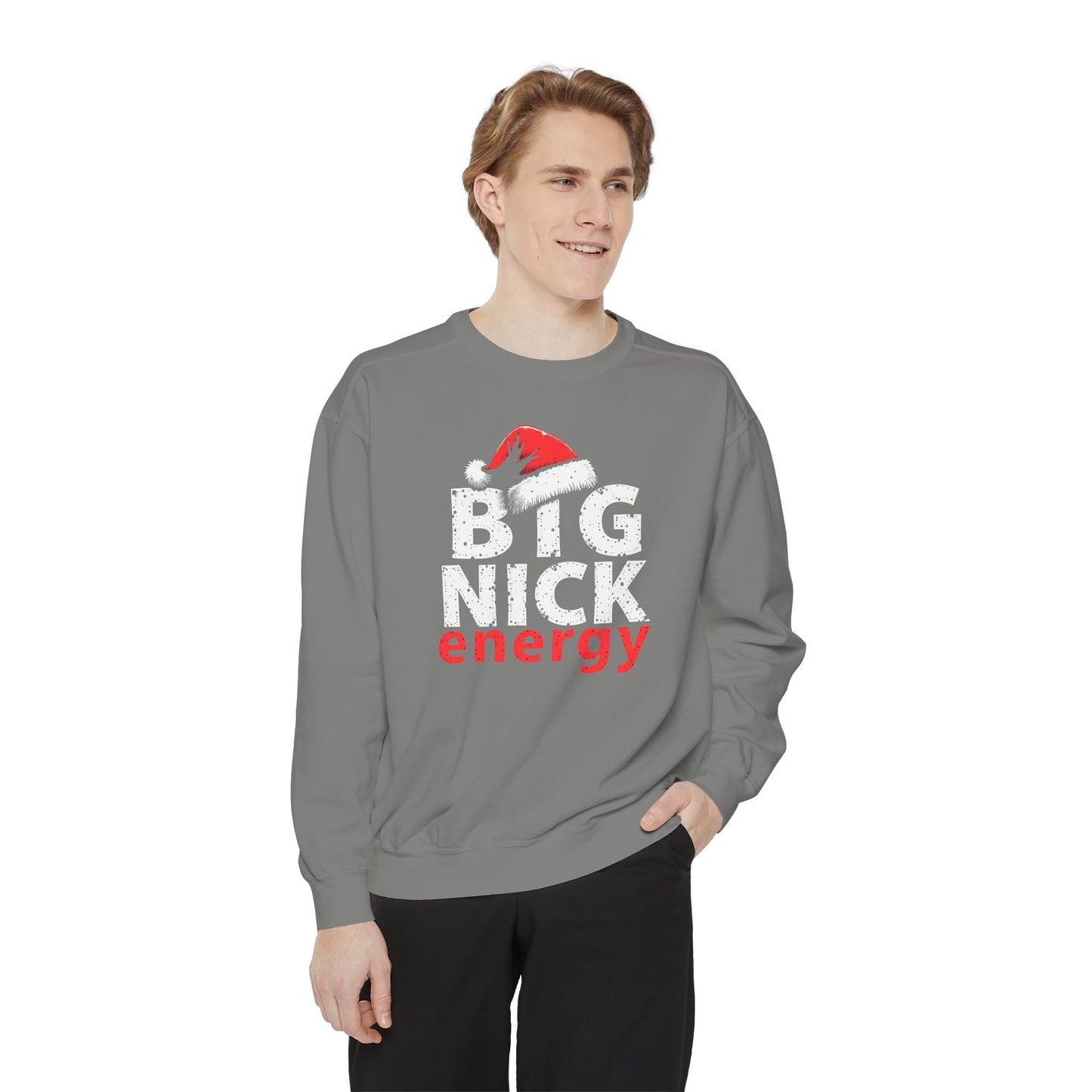 Big Nick Energy Sweatshirt — Christmas Santa Hat Holiday Sweater