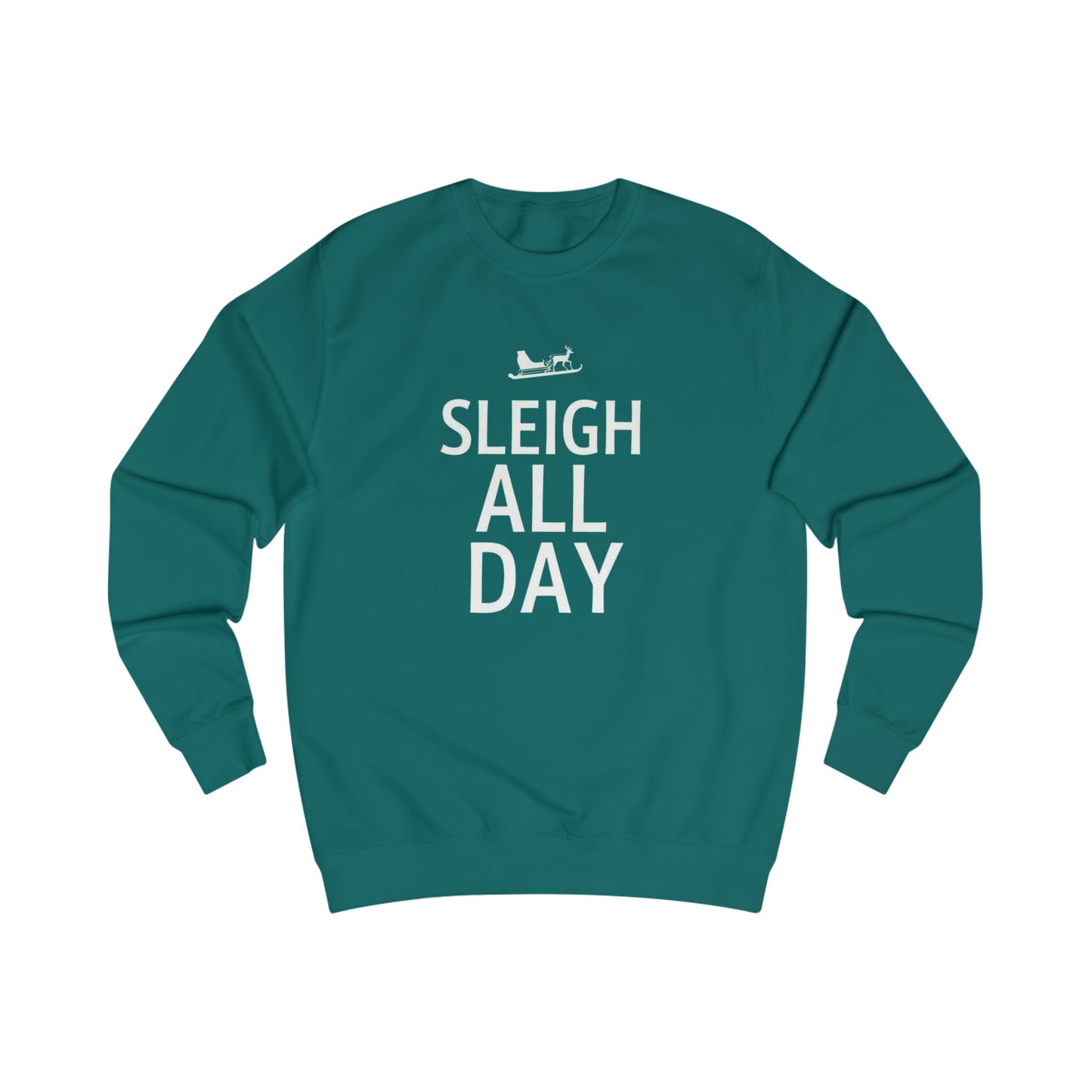 Sweatshirt — "Sleigh All Day" Holiday Crewneck