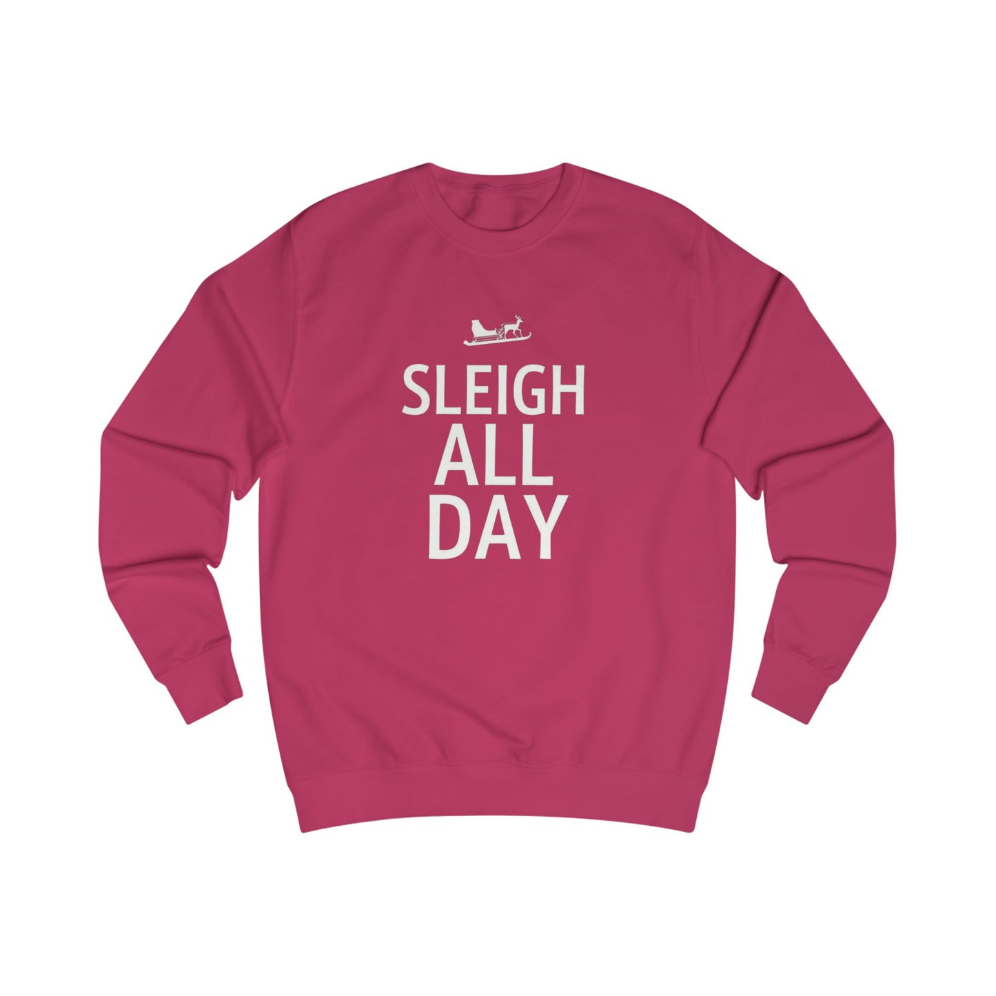 Sweatshirt — "Sleigh All Day" Holiday Crewneck