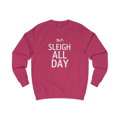 Sweatshirt — "Sleigh All Day" Holiday Crewneck