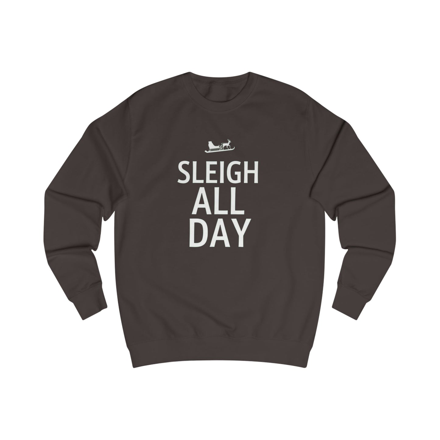 Sweatshirt — "Sleigh All Day" Holiday Crewneck