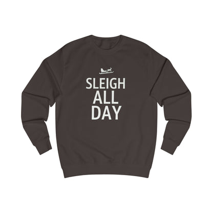 Sweatshirt — "Sleigh All Day" Holiday Crewneck