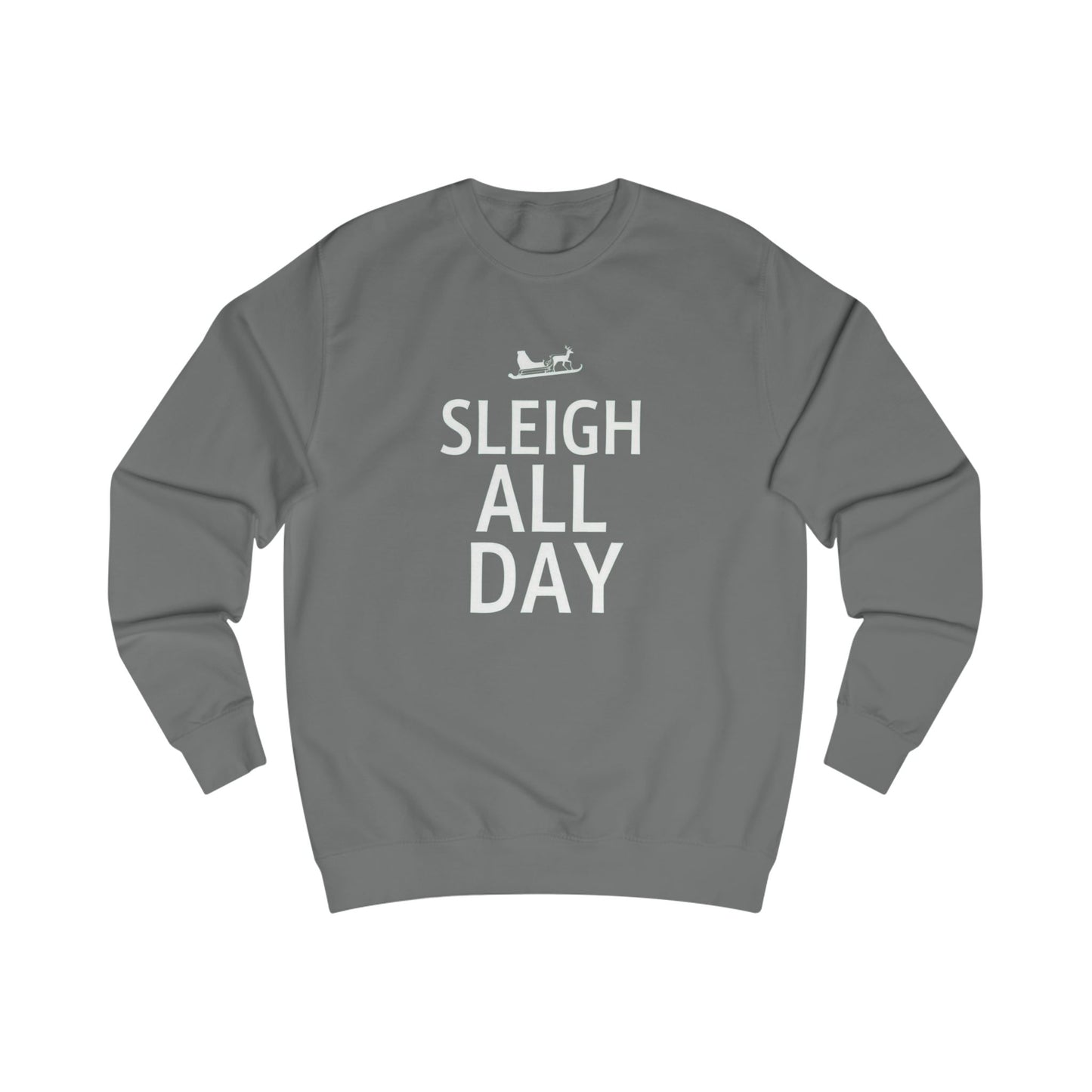Sweatshirt — "Sleigh All Day" Holiday Crewneck