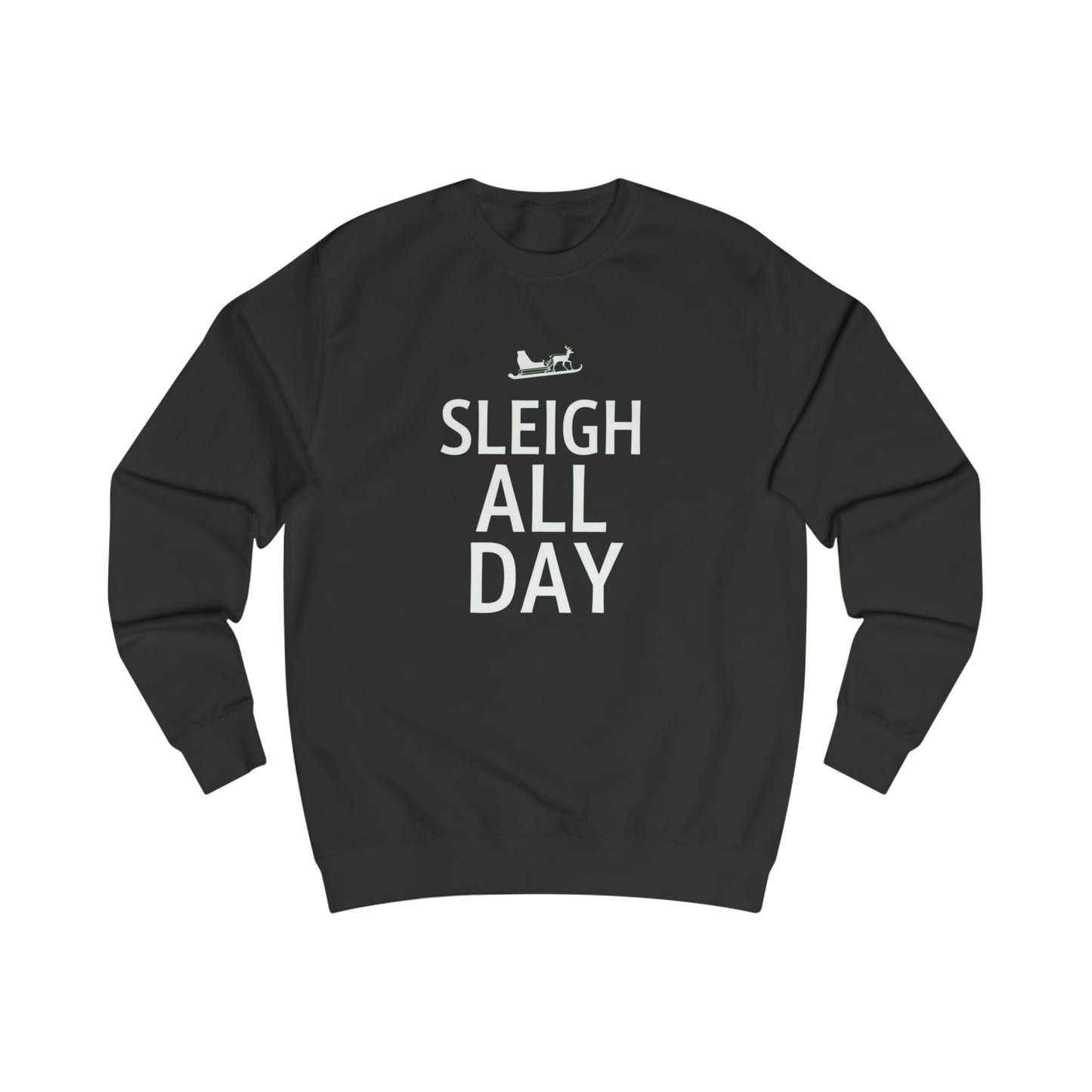 Sweatshirt — "Sleigh All Day" Holiday Crewneck