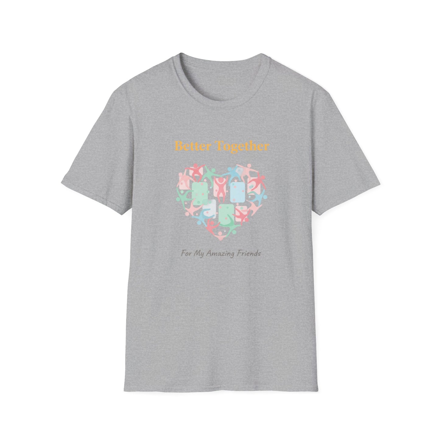Better Together Heart Friends T‑Shirt — "For My Amazing Friends"