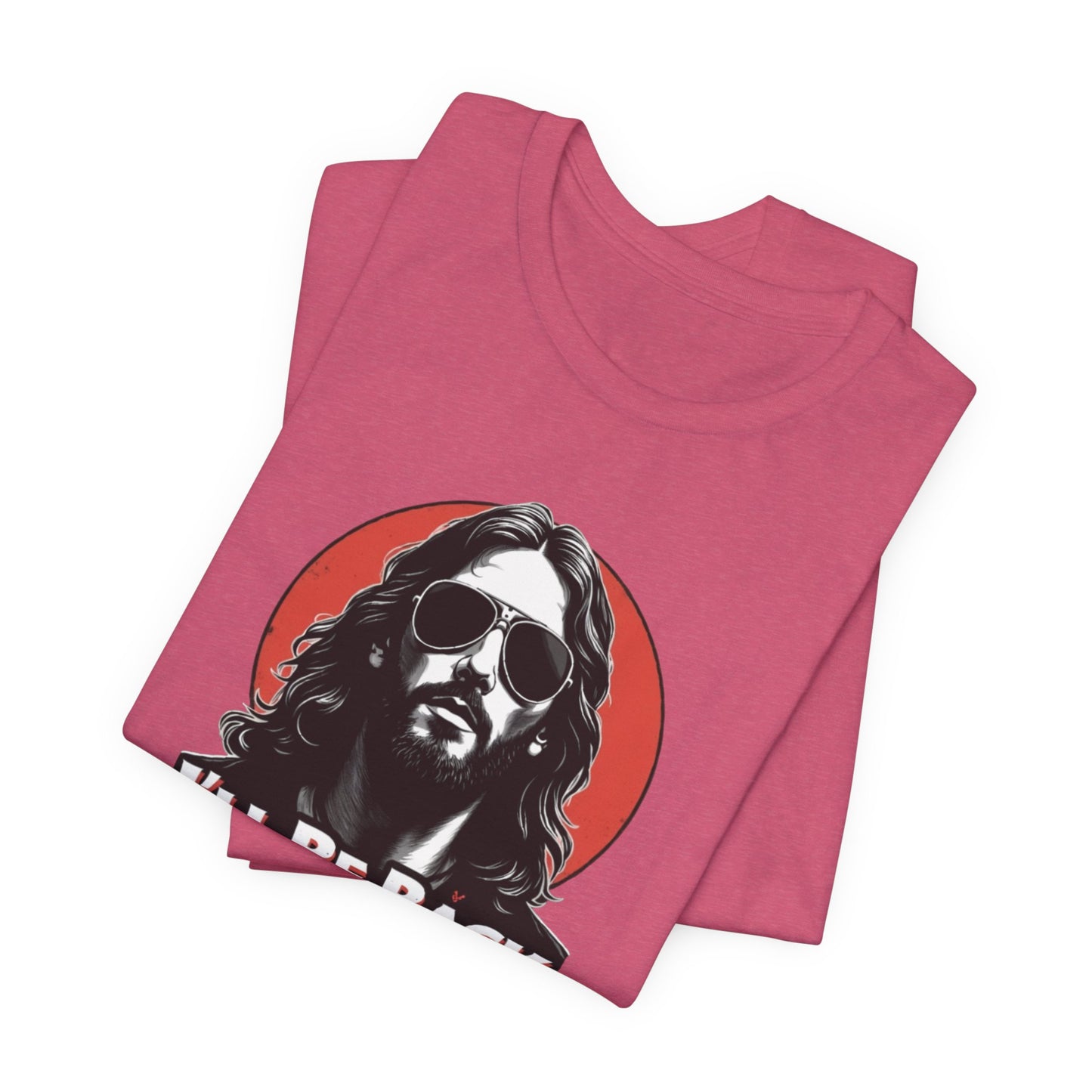 Jesus to return, 80’s retro Rocker T-Shirt, Casual Wear, Movie Quote Shirt, Gift for Fans, Unisex Top