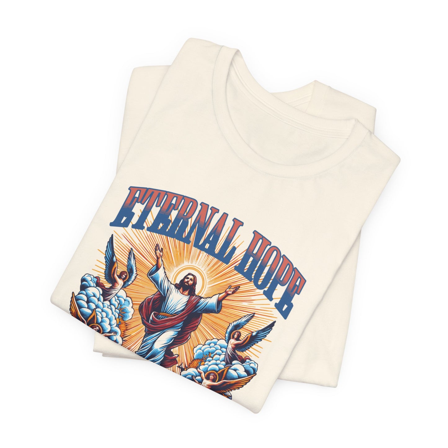 Eternal Hope T‑Shirt — Inspirational Jesus Graphic Tee