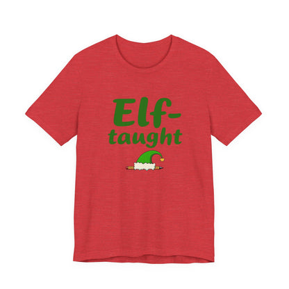 Elf-taught Christmas T-Shirt — Funny Holiday Tee with Elf Hat Design