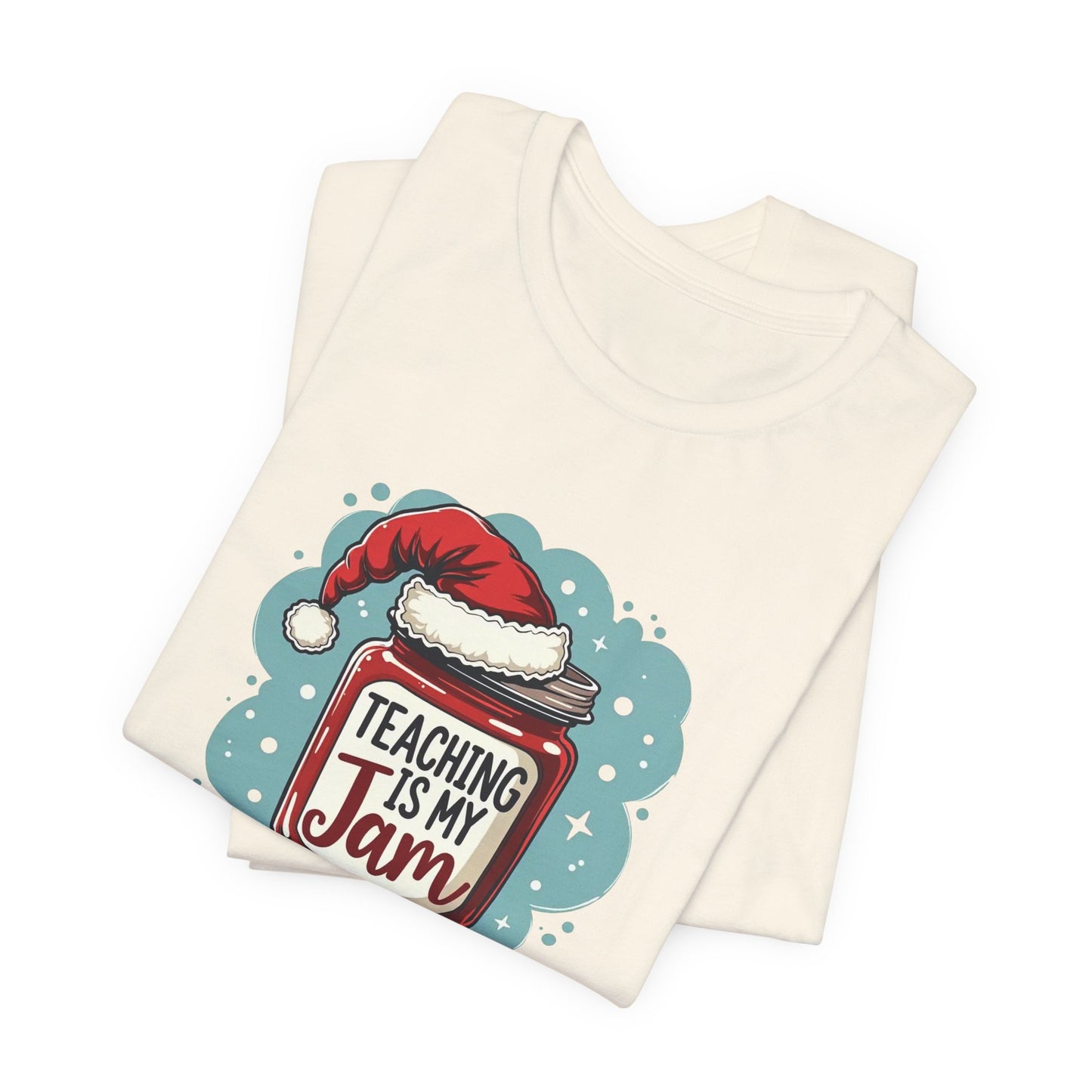 Teaching Is My Jam T‑Shirt — Cute Christmas Teacher Gift Tee