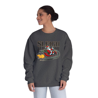 Sleigh All Day, Unisex NuBlend® Crewneck Sweatshirt