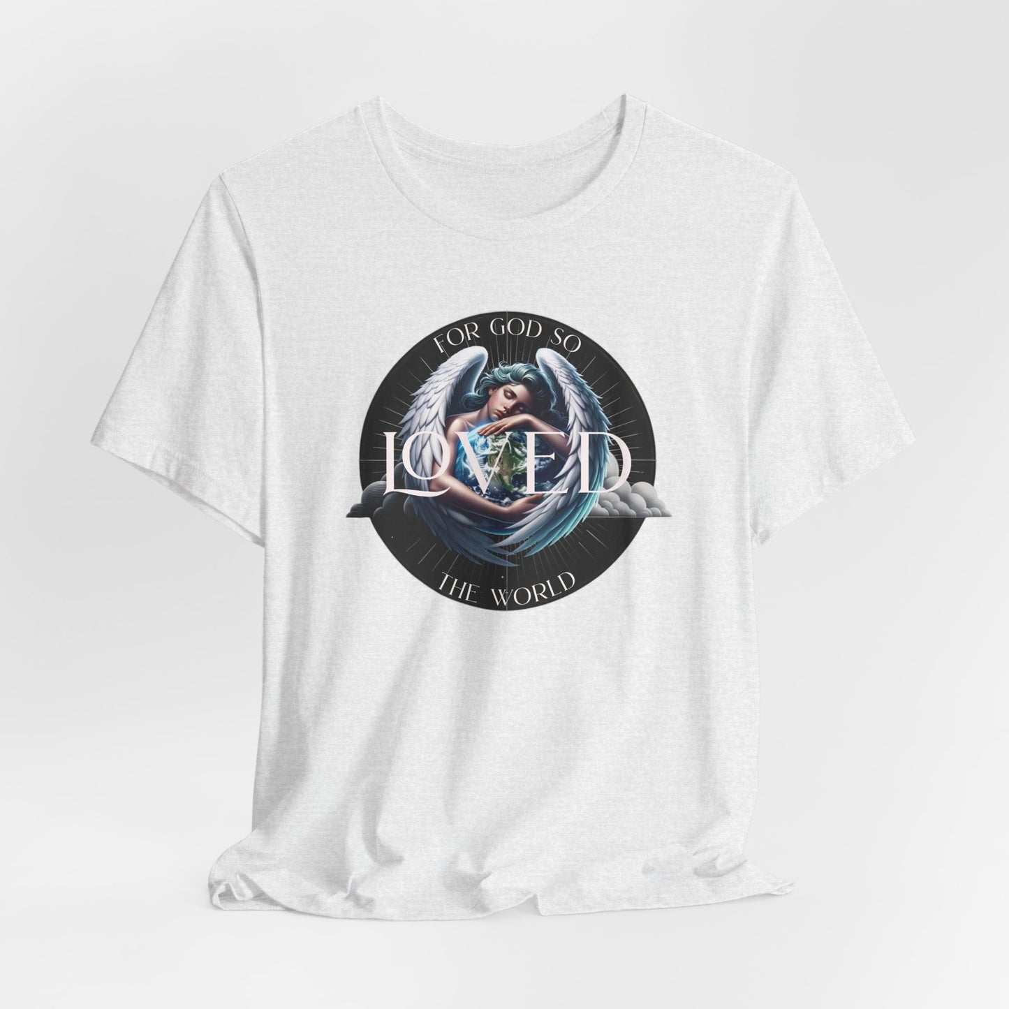 Loved Tee — "For God So Loved The World" Christian Graphic T-Shirt