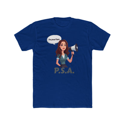 Fix your face, Leah-PSA Unisex Cotton Crew Tee, Fun Graphic Tee, Casual Humor Shirt, Gift for Friends, Everyday Wear, Statement Apparel