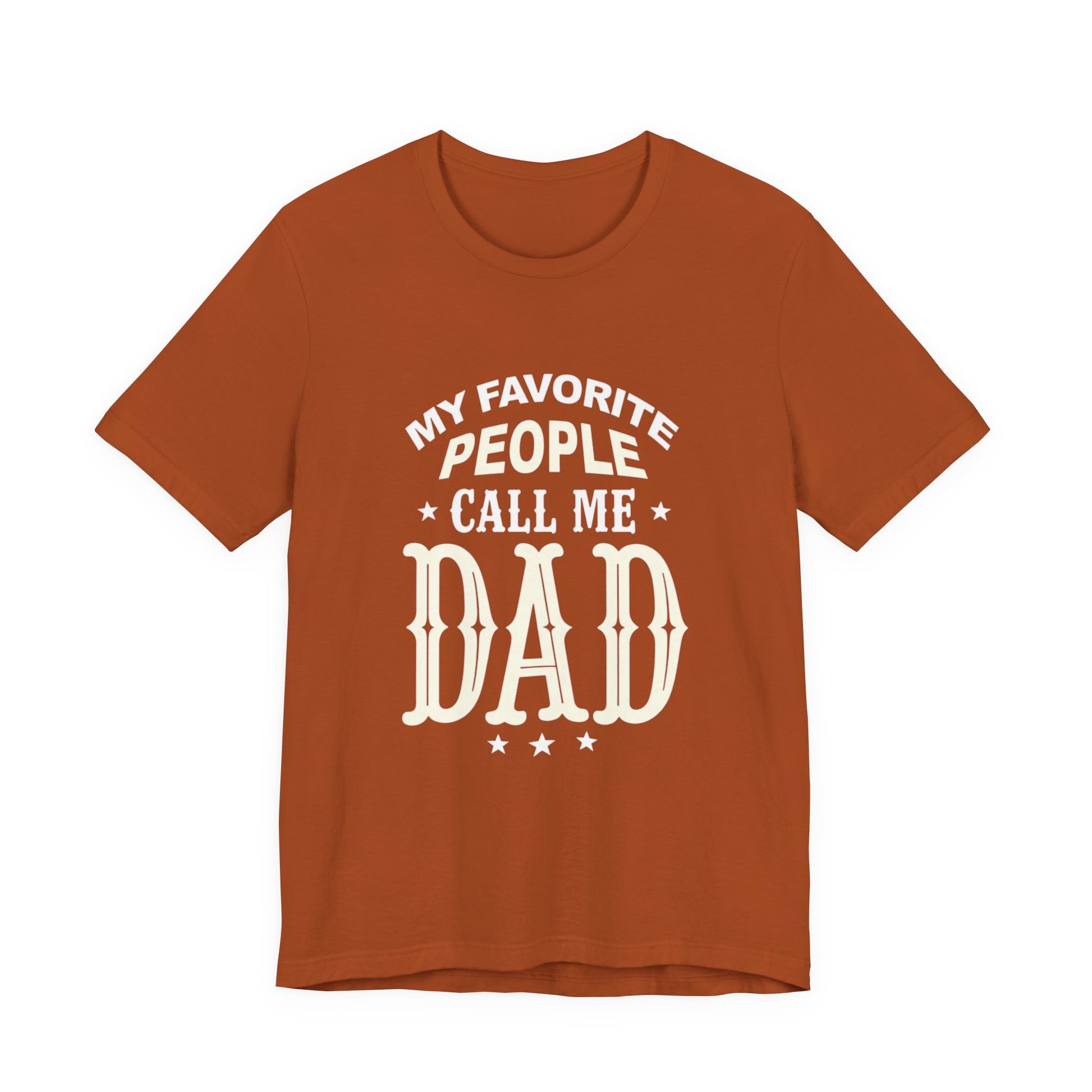 My favorite people call me Dad, Funny Dad T-Shirt - Unisex Jersey Tee for Father's Day - Psychonaut Swag
