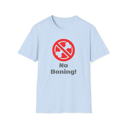 No Boning, Unisex Softstyle T-Shirt - Psychonaut Swag