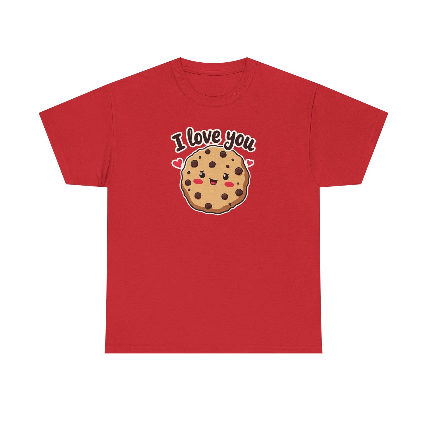 I Love You Like a Chocolate Chip Cookie Tee — Cute Valentine / Anniversary Gift T-Shirt