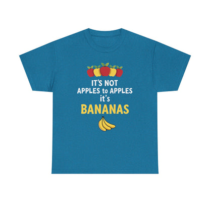 Funny Banana T-Shirt: It's Not Apples to Apples, Cute Graphic Tee for Food Lovers, Gift for Birthdays, Casual Wear, Humor Shirt - Psychonaut Swag
