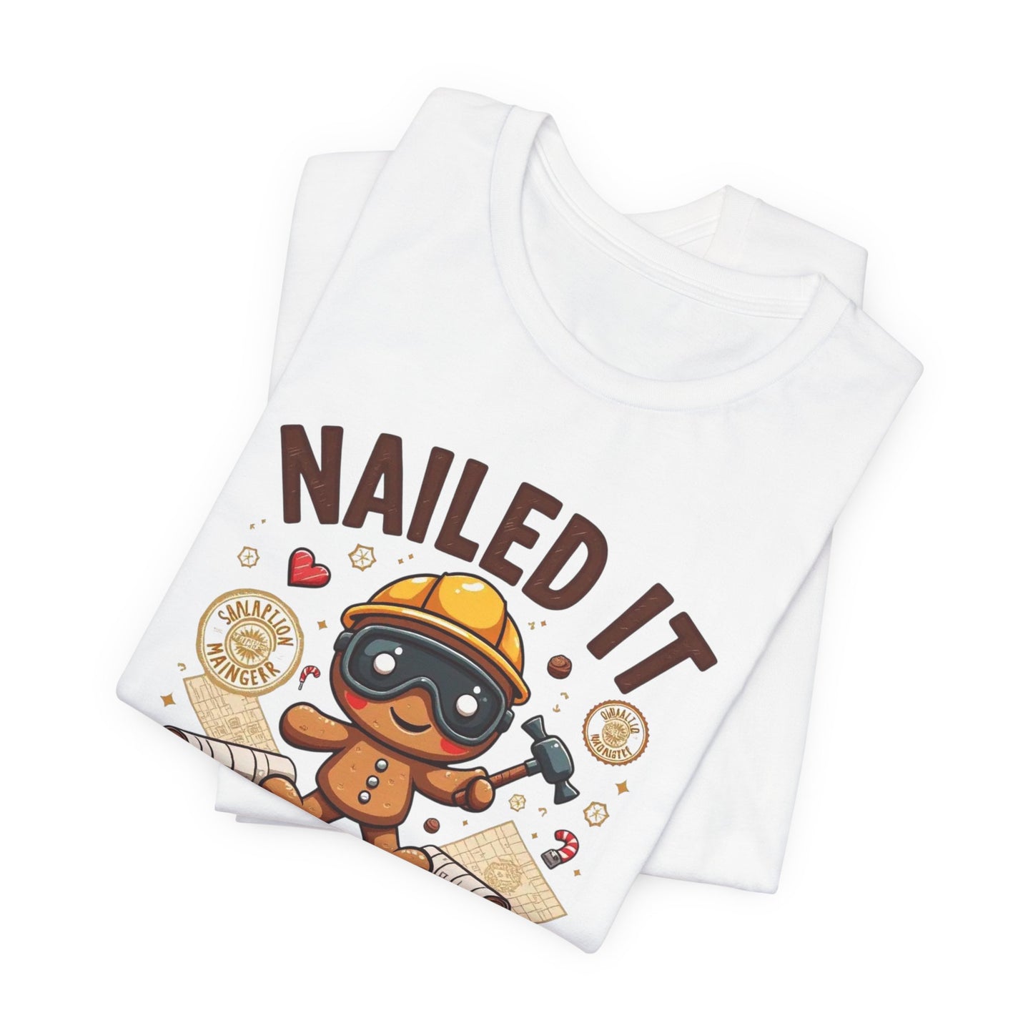 Nailed It Gingerbread Engineer T-Shirt — Cute Gingerbread Construction Tee for Engineers