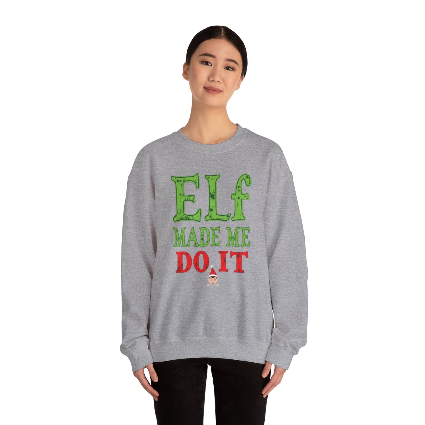Elf Made Me Do It Sweatshirt – Funny Christmas Holiday Crewneck