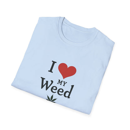 I Love My Weed Unisex T-Shirt, Cannabis Lover Gift, Stoner Humor Tee, Chill Outfit, Funny Gardening Shirt - Psychonaut Swag