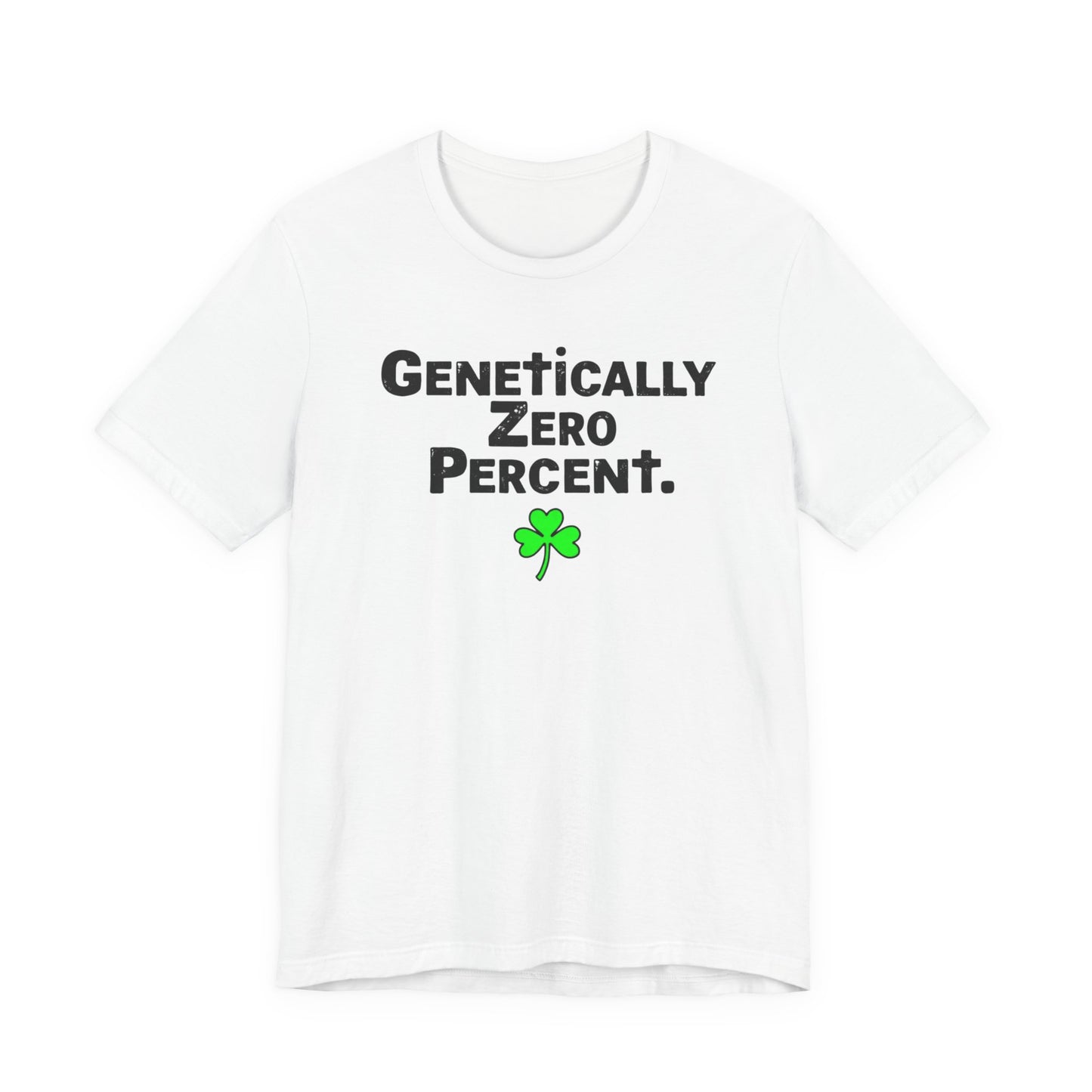Genetically Zero Percent T-Shirt — Funny St. Patrick’s Day Shamrock Tee