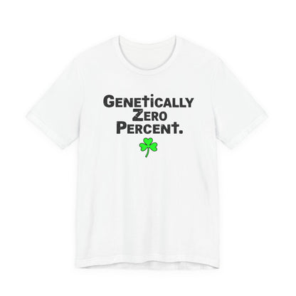 Genetically Zero Percent T-Shirt — Funny St. Patrick’s Day Shamrock Tee
