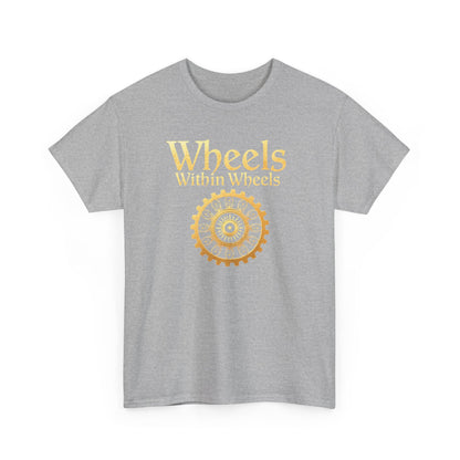 Wheels within wheels, Unisex Heavy Cotton Tee, Casual Wear, Gift for Cyclists, Graphic T-Shirt, Birthday Gift, Summer Style