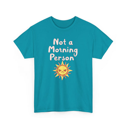 Not a Morning Person, Unisex Cotton T-Shirt, Fun Apparel for Kids and Adults, Perfect Gift for Birthdays and Celebrations - Psychonaut Swag