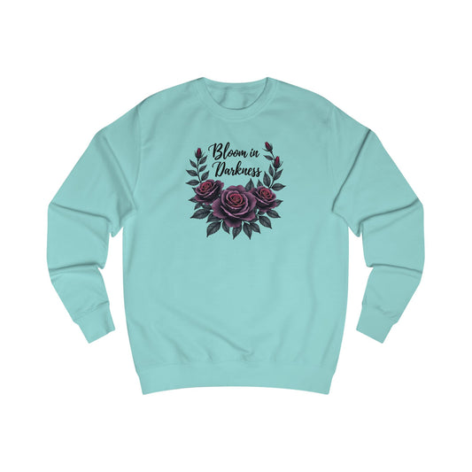 Bloom in Darkness Sweatshirt — Gothic Floral Rose Crewneck