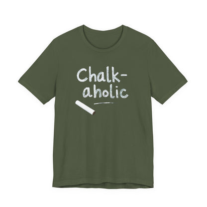 Chalk-a-holic Unisex T-Shirt, Fun Tee, Gift for Artists, Creative Wear, Casual Style, Perfect for Art Lovers - Psychonaut Swag