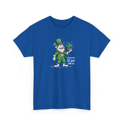 St. Patrick's Day Leprechaun T-Shirt - "I Always Get a Lil' Pot With Me"