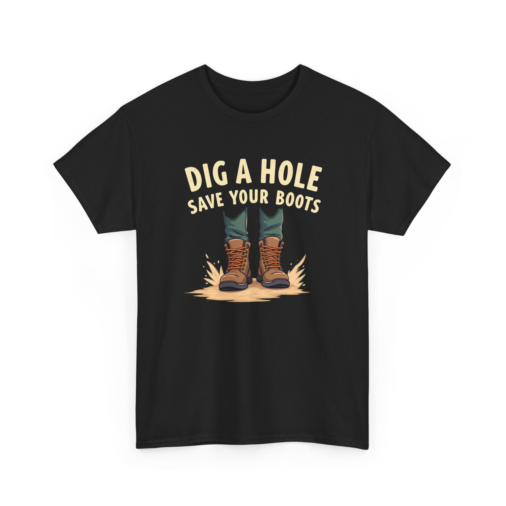 Dig a Hole Save Your Boots, Funny Gardening Tee, Unisex Heavy Cotton Tee, Vintage Style Shirt, Dig A Hole Design, Perfect for Gardeners & Outdoor Lovers - Psychonaut Swag