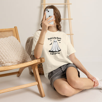 Ghost Tee — “Freak in the Sheets, So Don’t Ghost Me” Halloween Graphic T-Shirt