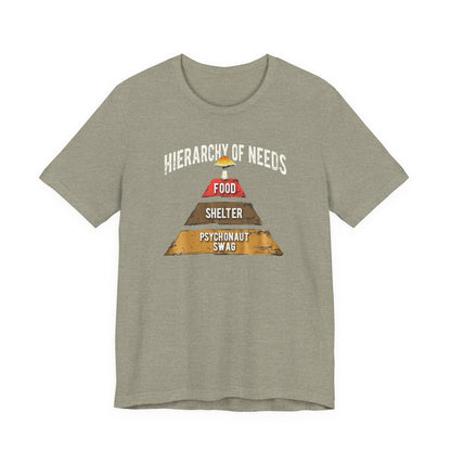 Hierarchy of Needs Tee, Unisex Short Sleeve Shirt, Casual Wear, Gift for Psychonauts, Fun Graphic Shirt, Perfect for Festivals - Psychonaut Swag