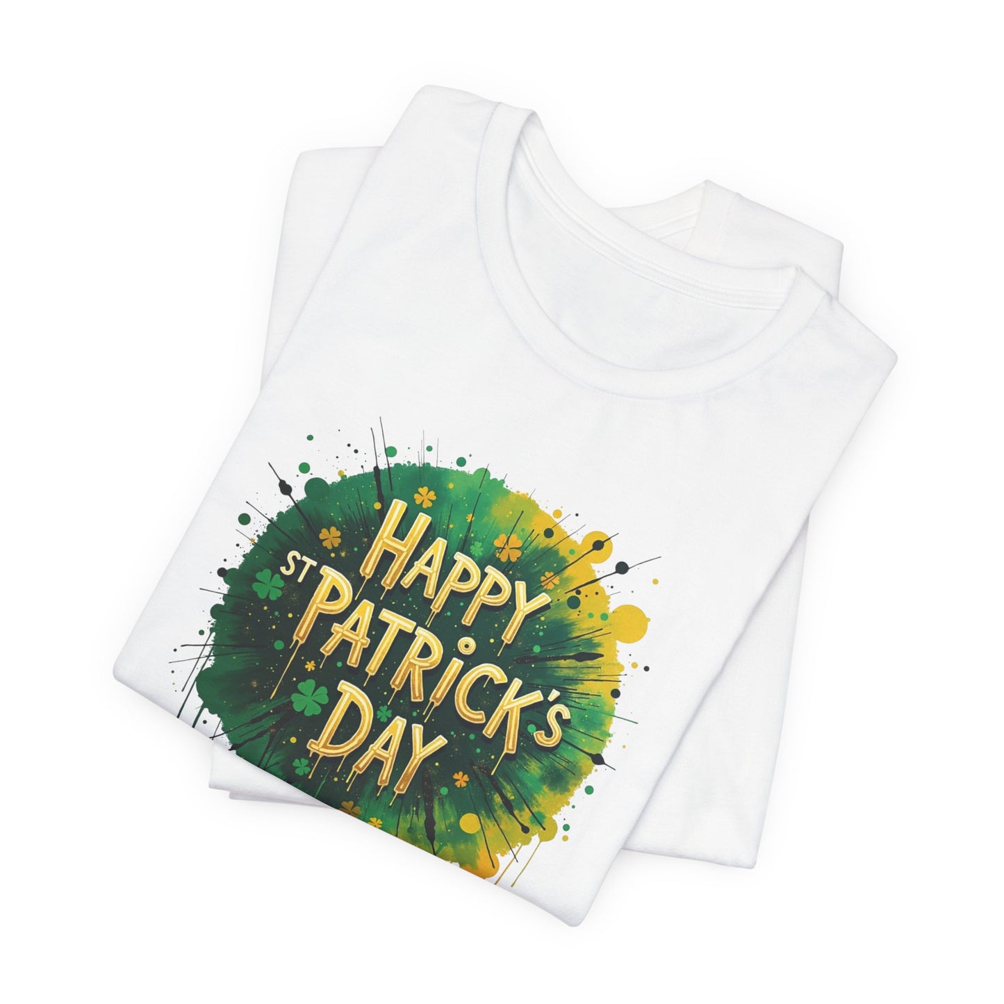 St. Patrick's Day Paint Splash Tee — "Happy St Patrick's Day" Festive Graphic T-Shirt