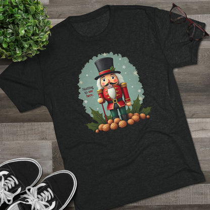 Nutcracker, Nutting to see here, Christmas T-Shirt – 'Nothing to See Here' Holiday Tee