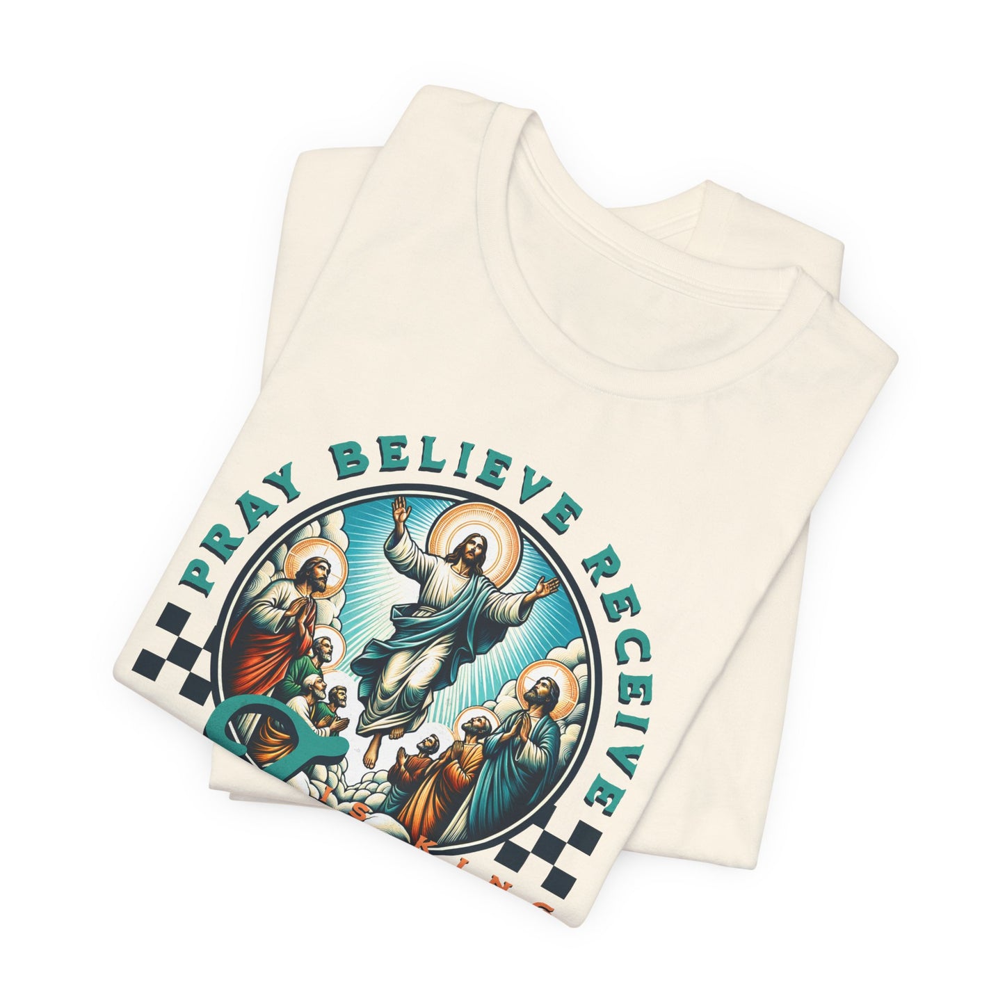 Jesus Prayer Tee — "Pray Believe Receive" Christian Graphic T-Shirt